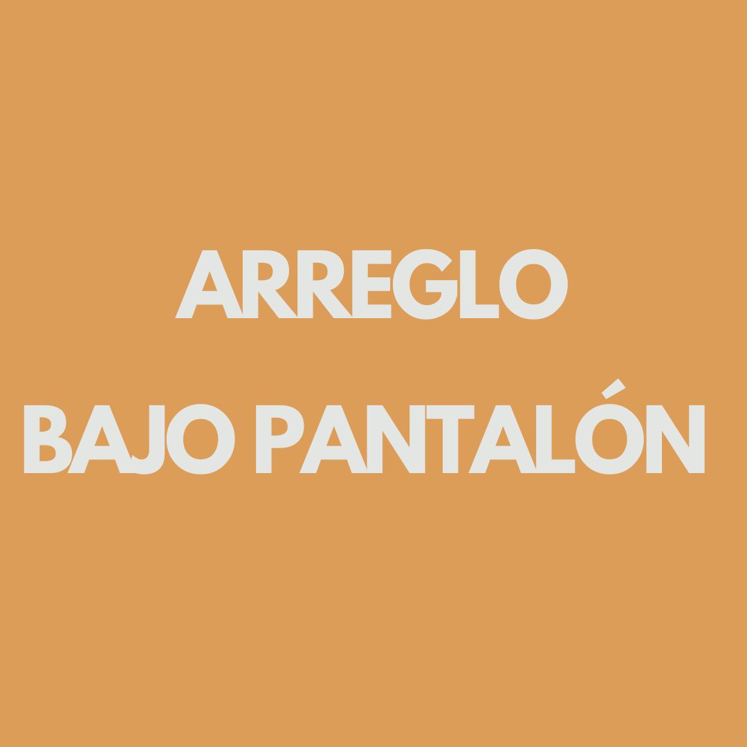 Arreglo Bajo Pantalón